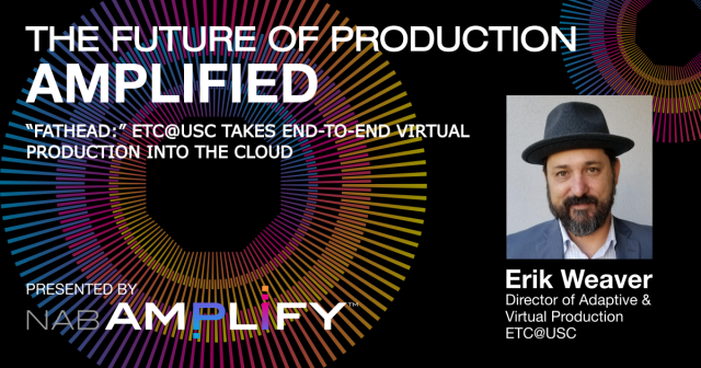 The Future of Production Amplified: ETC@USC Takes Virtual Production into the Cloud with “Fathead”