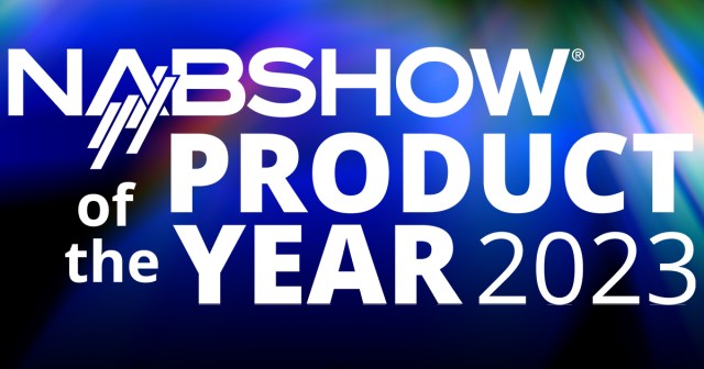 Nominations Are Open for NAB Show’s Product of the Year Awards