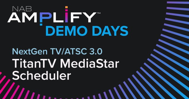 Title graphic NextGen TV Demo: TitanTV MediaStar Scheduler