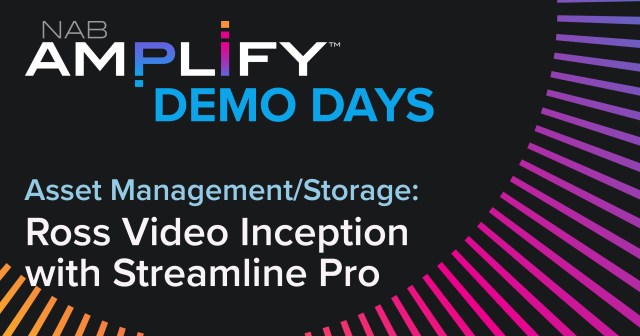 featured image Demo Days Asset Management/Storage graphic for Ross Video Inception with Streamline Pro