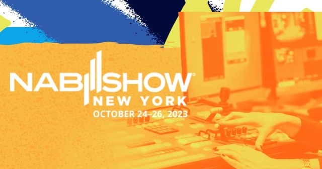 The NAB Show New York Events You Can’t Miss