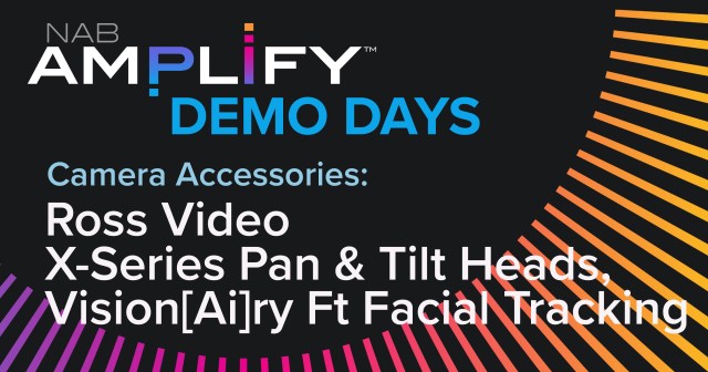 Camera Accessories Demo: Ross Video X-Series Pan & Tilt Heads, Vision[Ai}ry Ft Facial Tracking