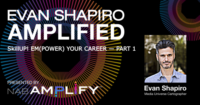 Evan Shapiro Amplified: (EM)Power Your Career and SkillUP!