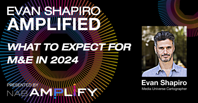 Evan Shapiro Amplified: What to Expect for M&E in 2024