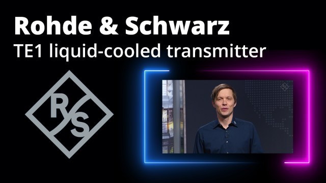 April Demo Days - Transmission - Rohde & Schwarz TE1 Liquid-Cooled Transmitter